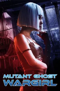 Mutant Ghost War Girl izle